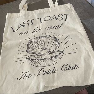 NWOT Last Toast on the Coast Bride Bachelorette Tote Bag